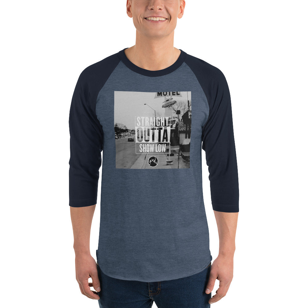 STRAIGHT OUTTA SHOW LOW 3/4 sleeve raglan shirt