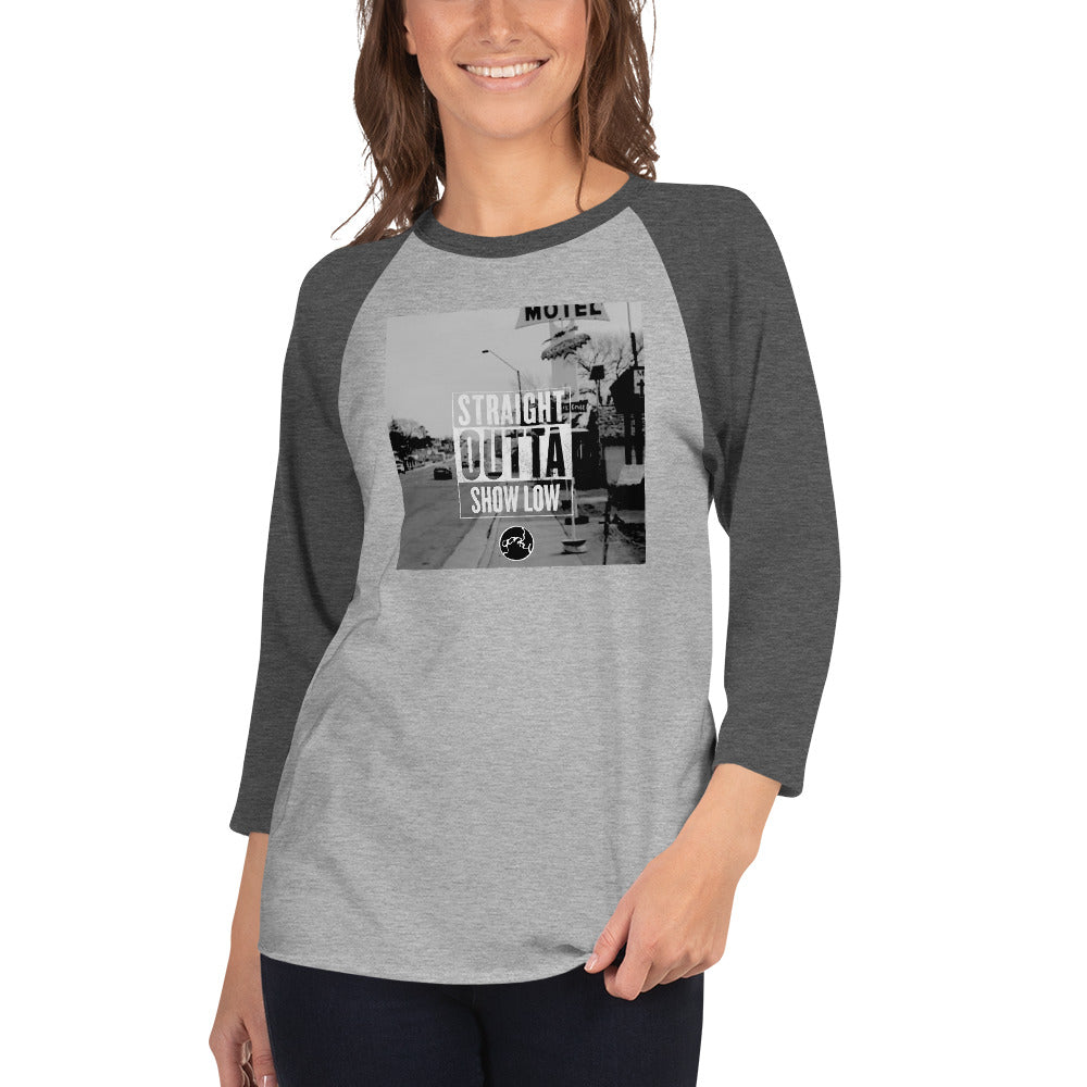 STRAIGHT OUTTA SHOW LOW 3/4 sleeve raglan shirt