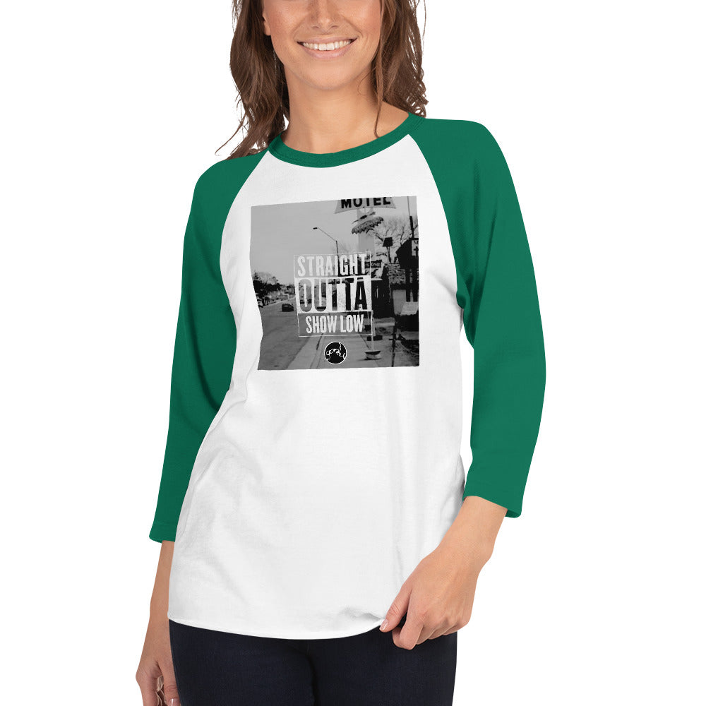 STRAIGHT OUTTA SHOW LOW 3/4 sleeve raglan shirt